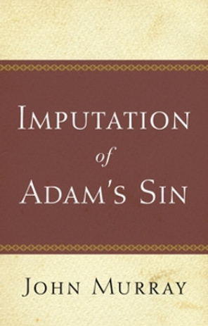 Cover of The Imputation of Adam's Sin by John Murray